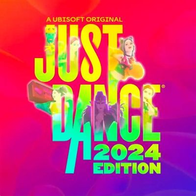 How Much Is Just Dance 2024: The Evolution of a Cultural Phenomenon